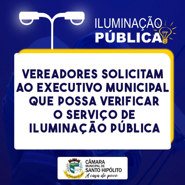  VEREADORES SOLICITAM MANUTENÇÃO DO SERVIÇO DE ILUMINAÇÃO PÚBLICA