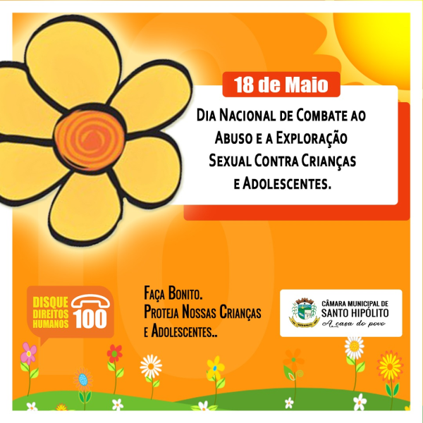 DIA NACIONAL DE COMBATE AO ABUSO E A EXPLORAÇÃO SEXUAL CONTRA CRIANÇAS E ADOLESCENTES 
