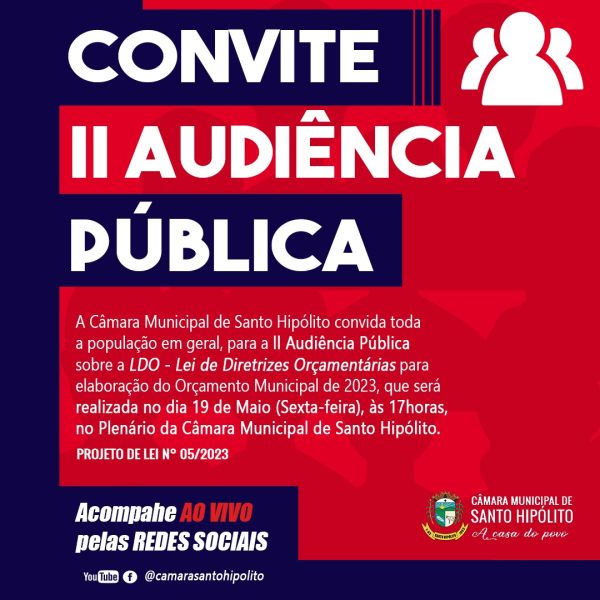  II AUDIÊNCIA PÚBLICA, DIA 19 DE MAIO DE 2023, PARTICIPE!!!